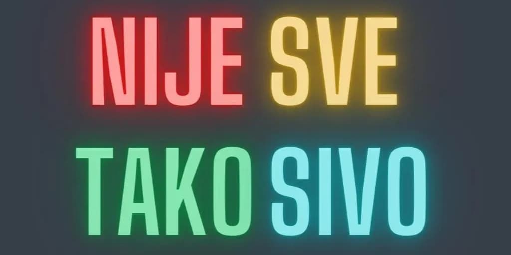 Nije sve tako sivo